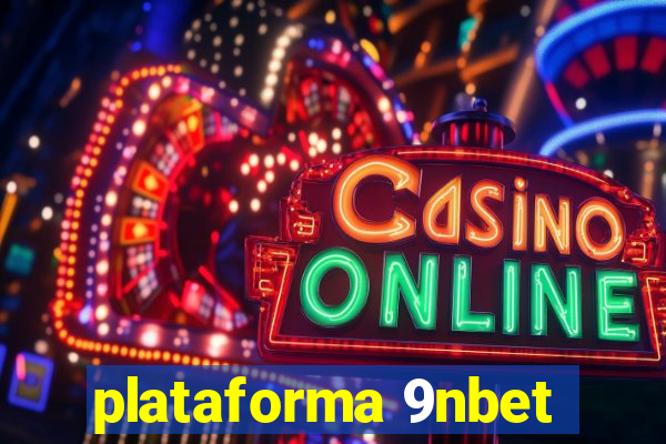 plataforma 9nbet